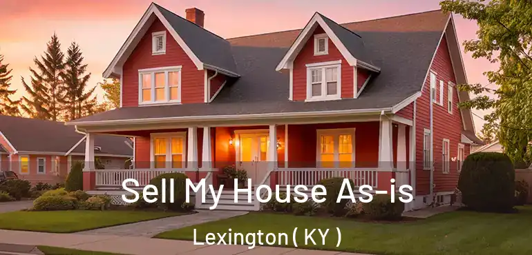  Sell My House As-is Lexington ( KY )